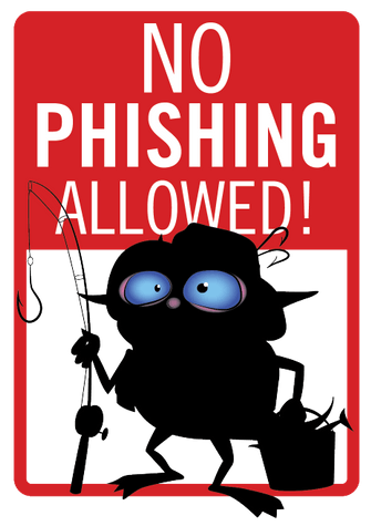 No Phishing Allowed sign